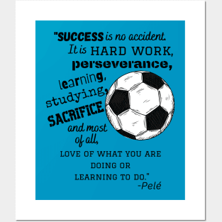 Pele soccer quote Posters and Art